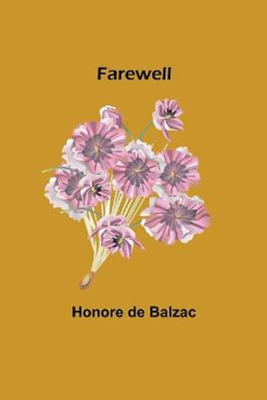 Farewell - Honore de Balzac