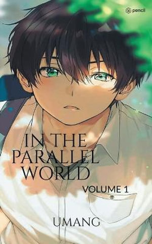 In The Parallel World : VOLUME: 1 - Umang