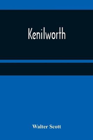 Kenilworth - Walter Scott