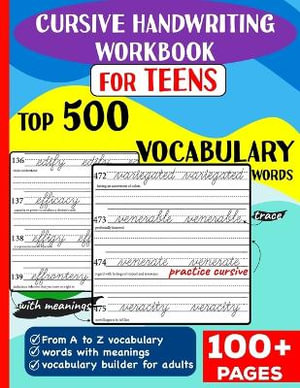 Cursive Handwriting Workbook for Teens : Top 500 Vocabulary Words A to Z with meanings to learn vocabulary builder for adults & - Sasha Daniel