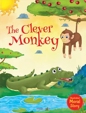 The Clever Monkey - Wonder House Books