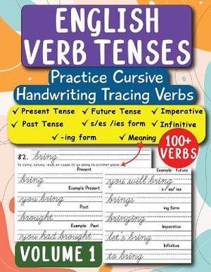 English Verb Tenses : Trace Cursive Verbs English Grammar Workbook (ESL & Homeschooling Workbook) - Sasha Daniel