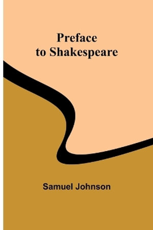 Preface to Shakespeare - Samuel Johnson