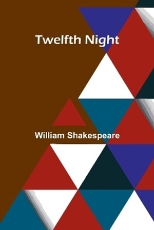 Twelfth Night - William Shakespeare