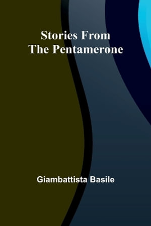 Stories from the Pentamerone - Giambattista Basile