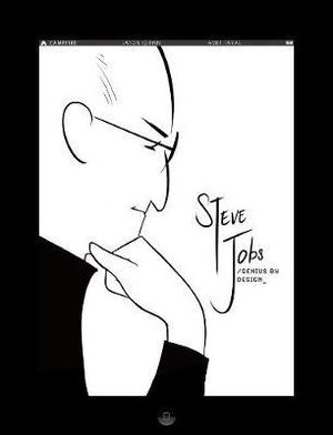 Steve Jobs : Genius by Design : A Campfire Graphic Novel - Jason Quinn