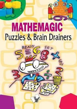 Mathemagic Puzzles & Brain Drainers - Editorial Board