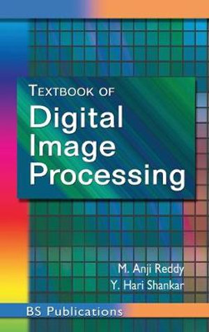 Textbook of Digital Image Processing - M Anji Reddy