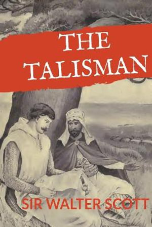 The Talisman - Sir Scott Walter