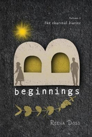 Beginnings - Reena Doss