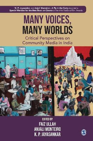 Many Voices, Many Worlds : Critical Perspectives on Community Media in India - Faiz Ullah