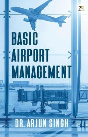 Basic Airport Management - DR. ARJUN SINGH