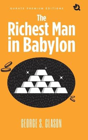 The Richest Man In Babylon (Premium Edition) - George S. Clason