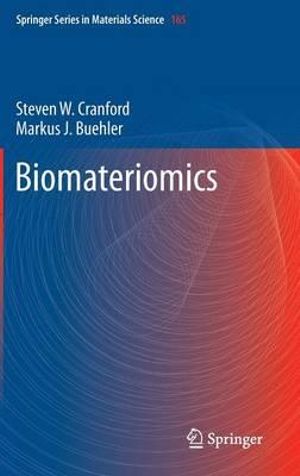 Biomateriomics : Springer Series in Materials Science - Markus J. Buehler