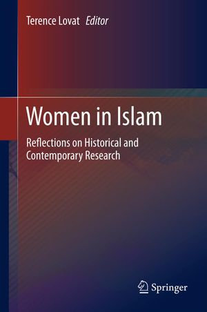 Women in Islam : Reflections on Historical and Contemporary Research - Terence Lovat