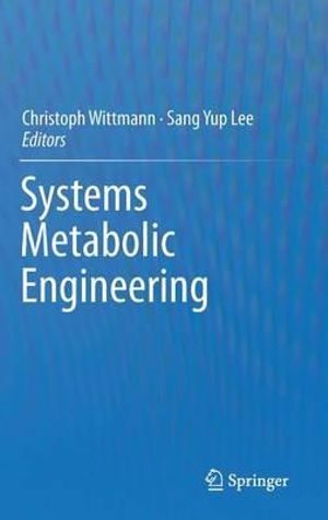 Systems Metabolic Engineering - Christoph Wittmann