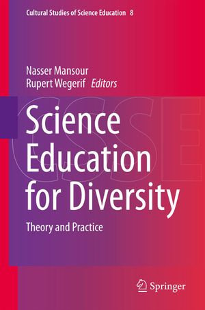 Science Education for Diversity : Theory and Practice - Nasser Mansour