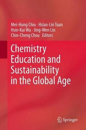 Chemistry Education and Sustainability in the Global Age - Mei-Hung Chiu