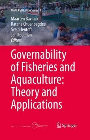 Governability of Fisheries and Aquaculture : Theory and Applications - Maarten Bavinck