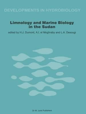 Limnology and Marine Biology in the Sudan : Developments in Hydrobiology - Henri J. Dumont