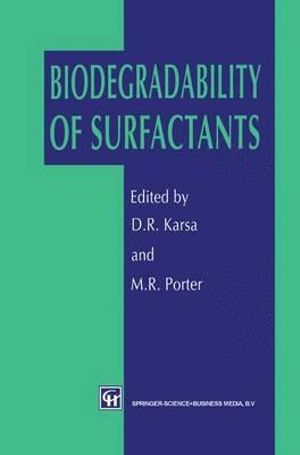 Biodegradability of Surfactants - D.R. Karsa