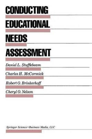 Conducting Educational Needs Assessments : Evaluation in Education and Human Services - D.L. Stufflebeam