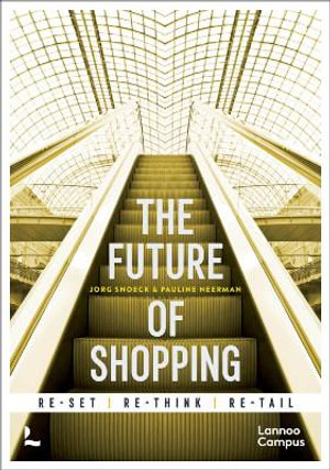 The Future of Shopping : 2nd Edition - JORG SNOECK