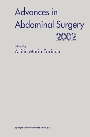 Advances in Abdominal Surgery 2002 - Attilio Maria Farinon