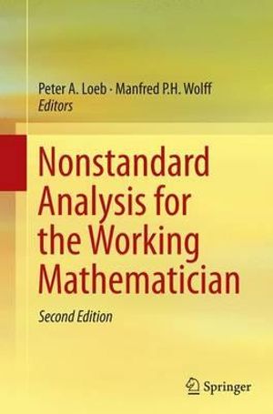 Nonstandard Analysis for the Working Mathematician - Peter A. Loeb