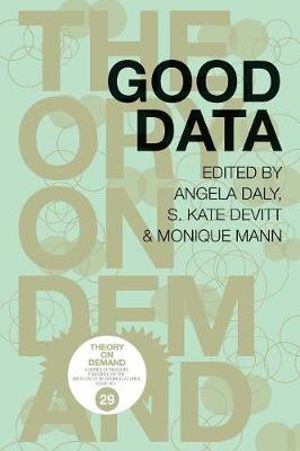 Good Data - Angela Daly