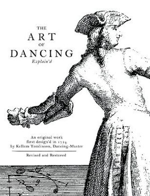 The Art of Dancing Explain'd - Kellom Tomlinson