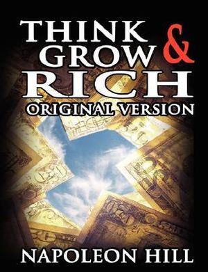 Think and Grow Rich by Napoleon Hill, 9780449214923