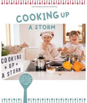 Cooking Up a Storm : Watch as your wooden spoon turns into a magic wand. - Ana Hudobivnik