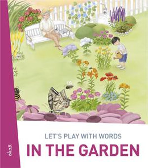 Let's play with words... In the garden : The essential vocabulary - Ivan Esenko