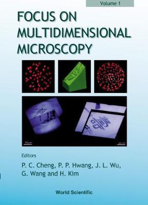 Focus on Multidimensional Microscopy - P. P. Hwang