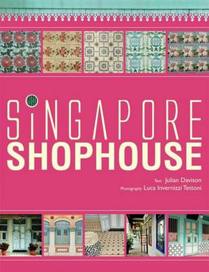 Singapore Shophouse - Julian Davison