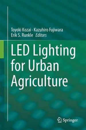 LED Lighting for Urban Agriculture - Toyoki Kozai