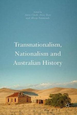 Transnationalism, Nationalism and Australian History - Anna Clark