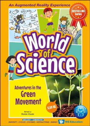 Adventures In The Green Movement : World Of Science - Karen Kwek