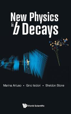 New Physics in B Decays - Sheldon Stone