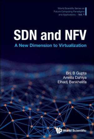 Sdn and Nfv : A New Dimension to Virtualization - Brij B. Gupta