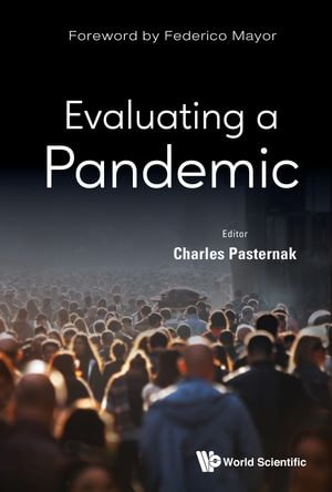 Evaluating a Pandemic - Charles Pasternak