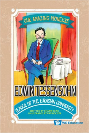 Edwin Tessensohn : Leader of the Eurasian Community - Shawn Li Song Seah