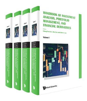 Handbook of Investment Analysis, Portfolio Management, and Financial Derivatives (in 4 Volumes) - Cheng Few Lee