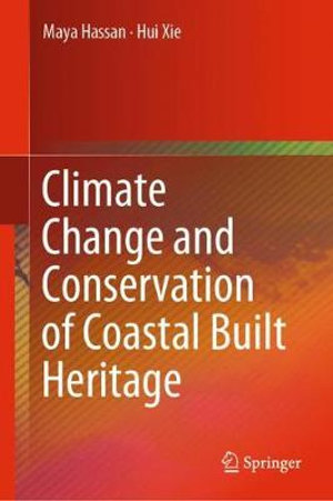 Climate Change and Conservation of Coastal Built Heritage - Maya Hassan