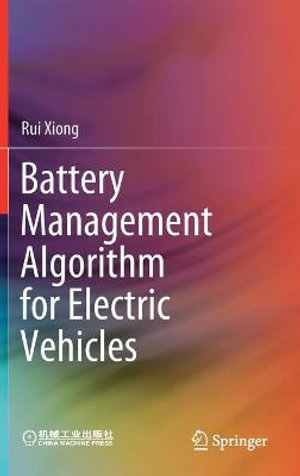 Battery Management Algorithm for Electric Vehicles - Rui Xiong