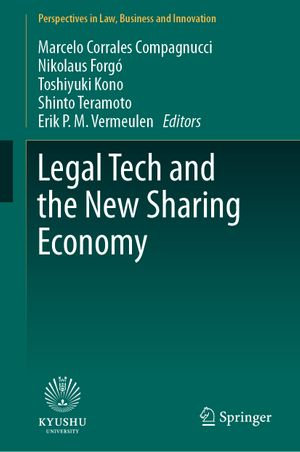 Legal Tech and the New Sharing Economy : Perspectives in Law, Business and Innovation - Marcelo Corrales Compagnucci