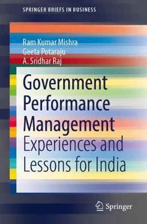 Government Performance Management : Experiences and Lessons for India - Ram Kumar Mishra