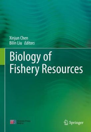 Biology of Fishery Resources - Xinjun Chen