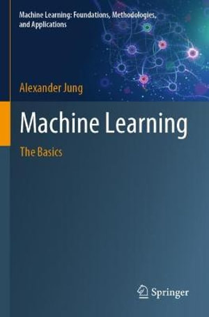 Machine Learning : The Basics - Alexander Jung